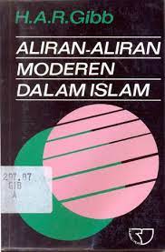 Sampul Aliran-aliran moderen dalam Islam / H.A.R. Gibb ; penerjemah, Machnum Husein