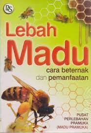 Sampul Lebah madu :  cara beternak & pemanfaatan / Pusat pelebahan pramuka
