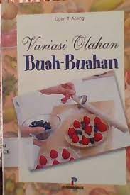 Cover Variasi olahan Buah-buahan / Ugan T Aceng