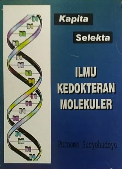 Sampul kapita selekta ilmu kedokteran molekuler / Purnomo Suryohudoyo