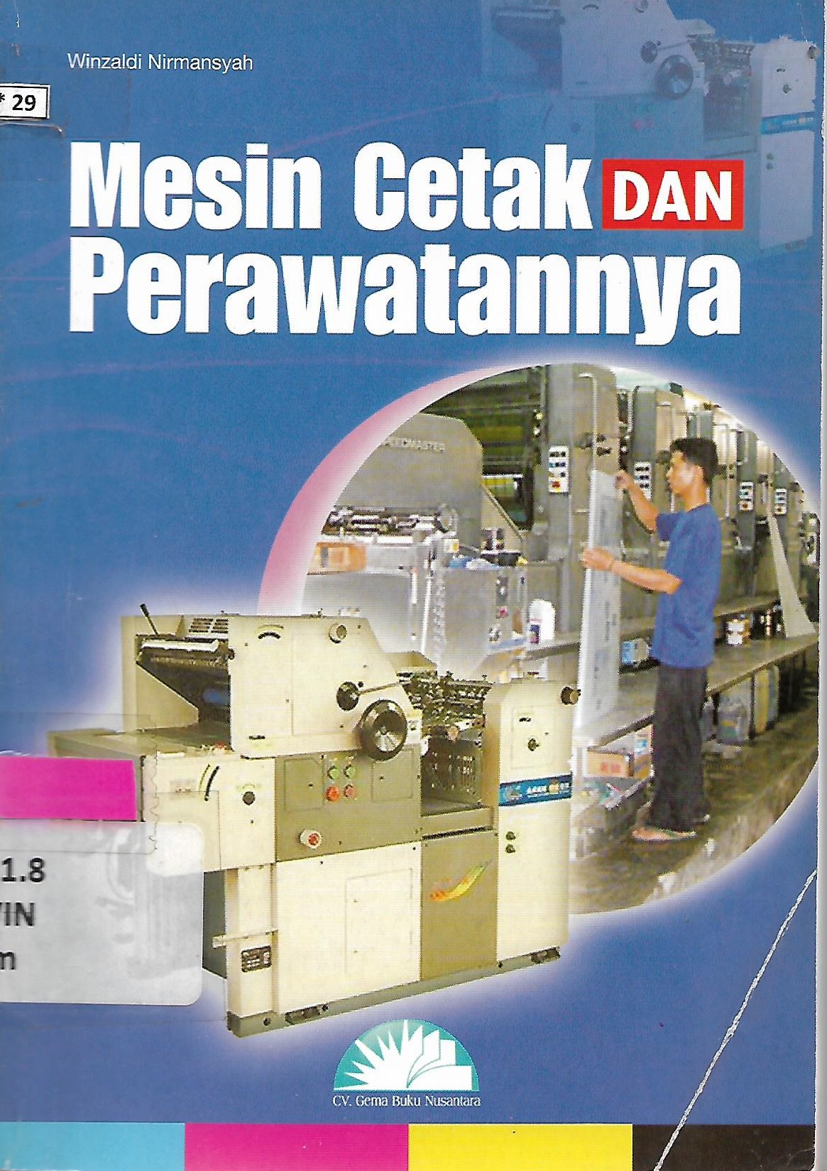 Sampul Mesin cetak dan perawatannya / Winzaldi Nirmansyah