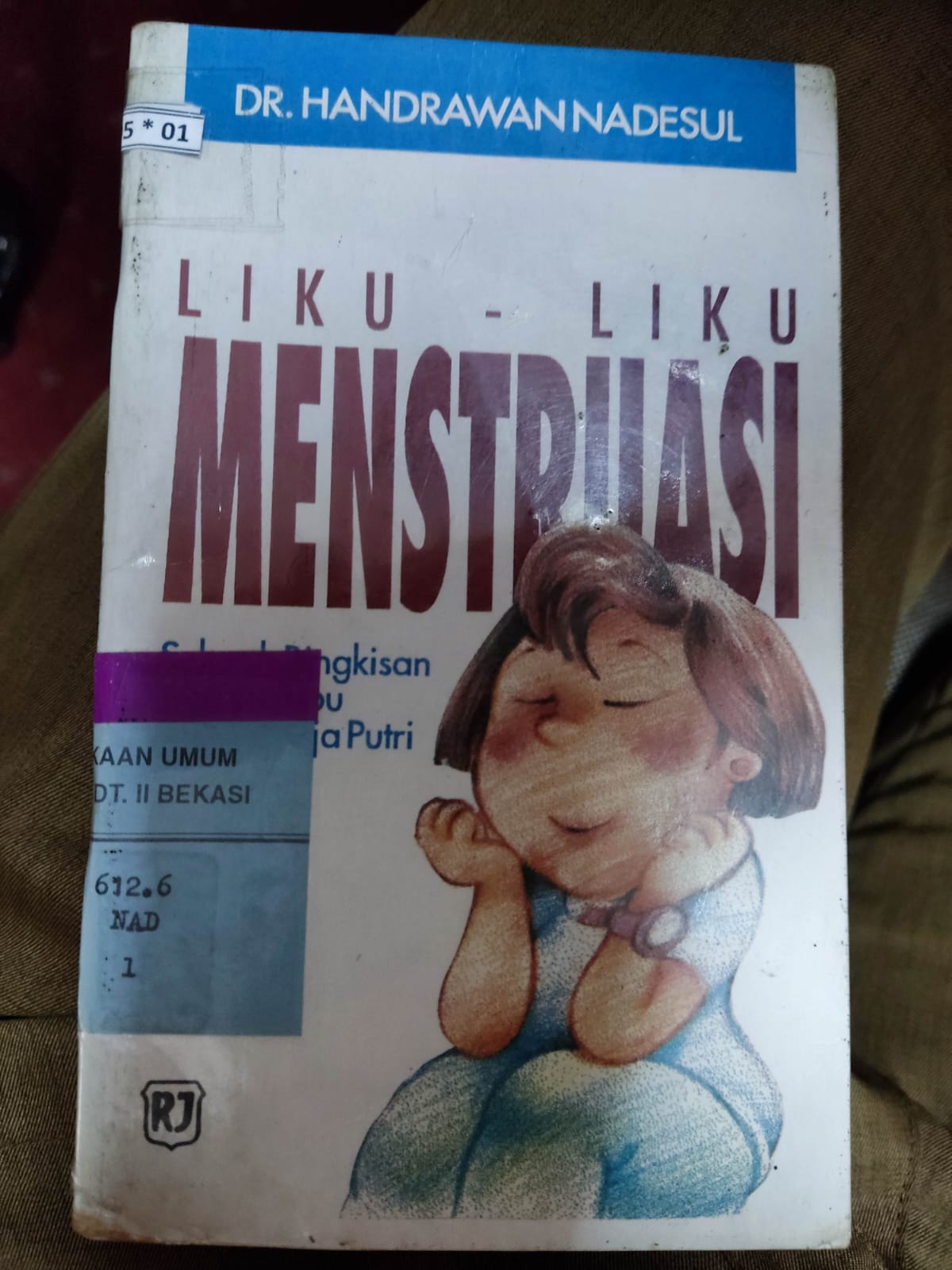 Cover Lika liku menstruasi / Hendrawan nadesul