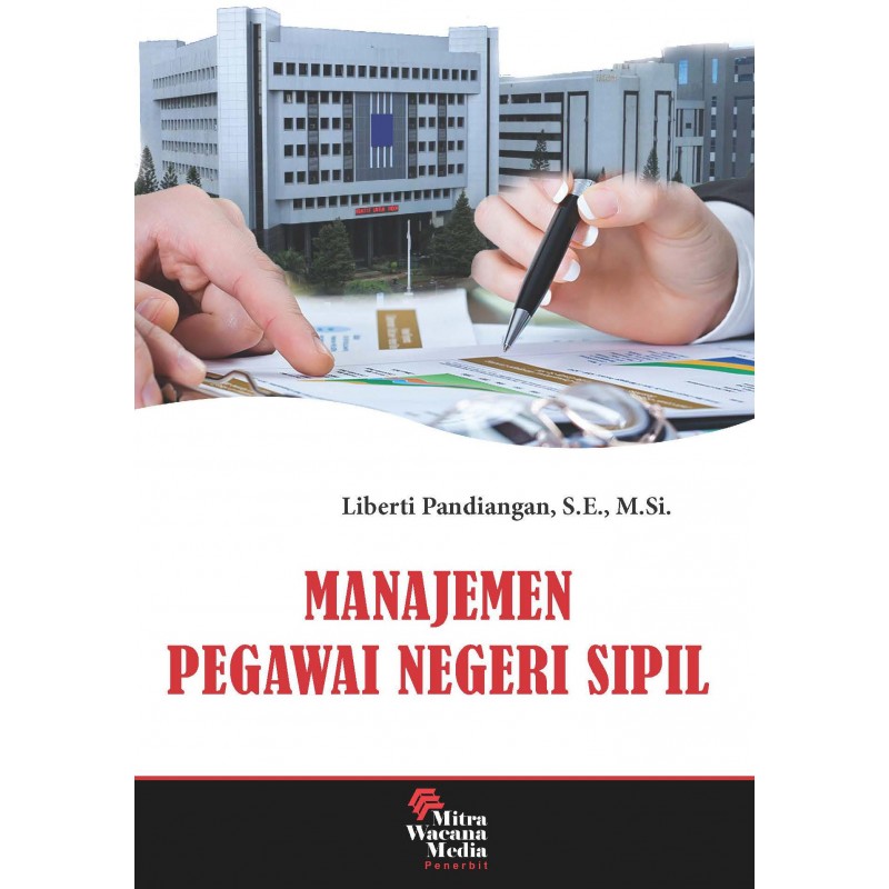 Sampul Manajemen Pegawai Negeri Sipil / Liberti Pandiangan