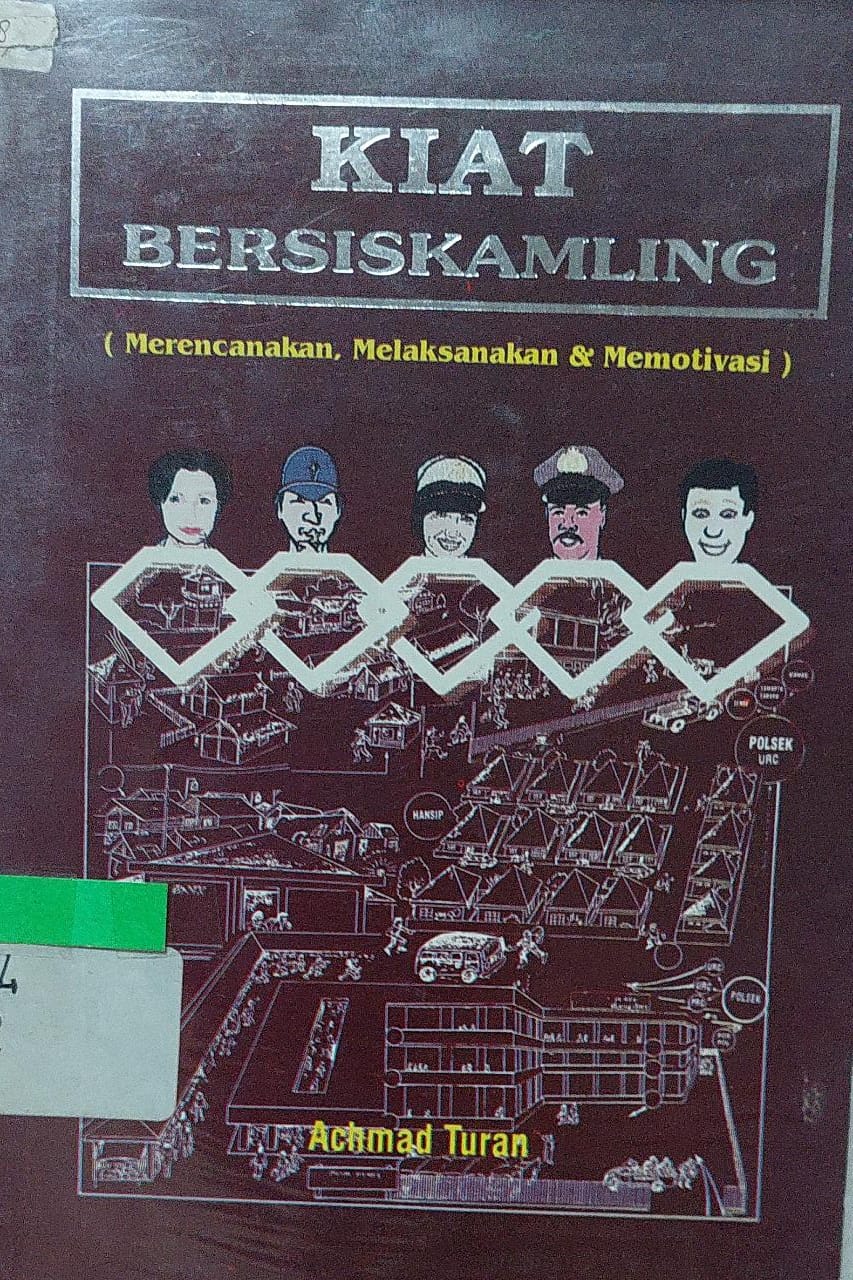 Cover Kiat Bersiskamling :  Merencanakan, Melaksanakan, & Memotivasi / Achmad Turan