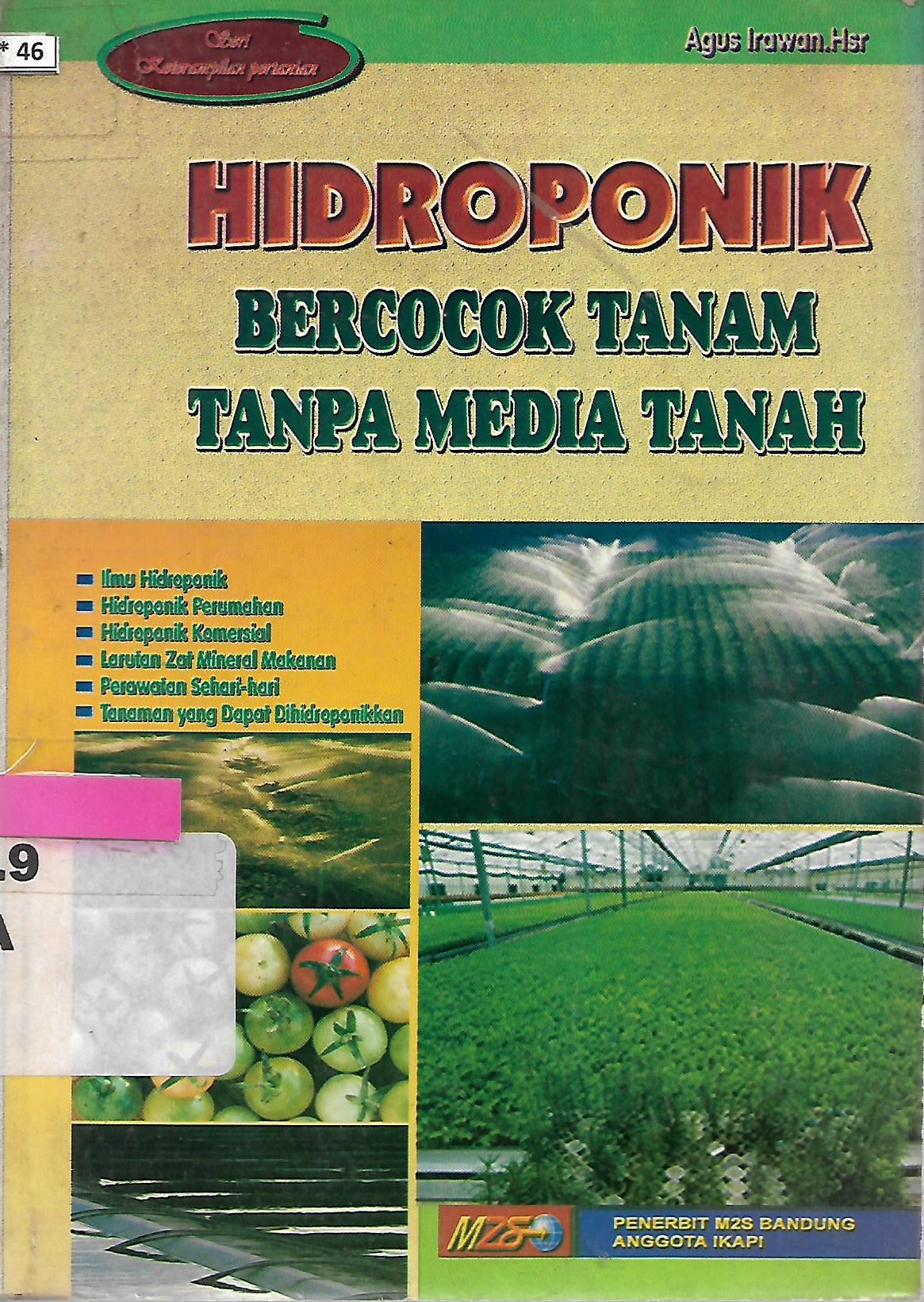 Sampul Hidroponik bercocok tanam tanpa media tanah / Agus Irawan