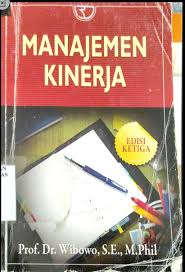 Sampul Manajemen kinerja / Prof. Dr. Wibowo, S.E., M.Phil.