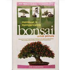 Sampul Membuat & mempercantik Bonsai / penulis, Budi Hardiansyah, Tri Listiyarini ; penyunting, Mulyono ; foto-foto, Hadi Iswanto dan Kristianto P
