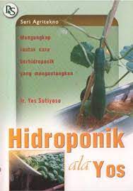 Sampul Hidroponik ala Yos / Yos Sutiyoso