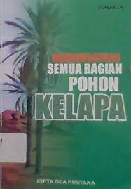 Sampul Memanfaatkan semua bagian pohon kelapa / Junaedi