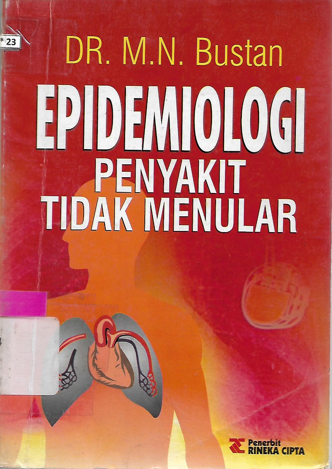 Cover Epidemiologi penyakit tidak menular / Bustan M.N