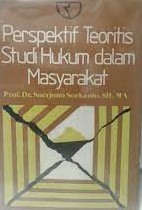 Sampul Perspektif teoritis studi hukum dalam masyarakat / Soekanto Soerjono