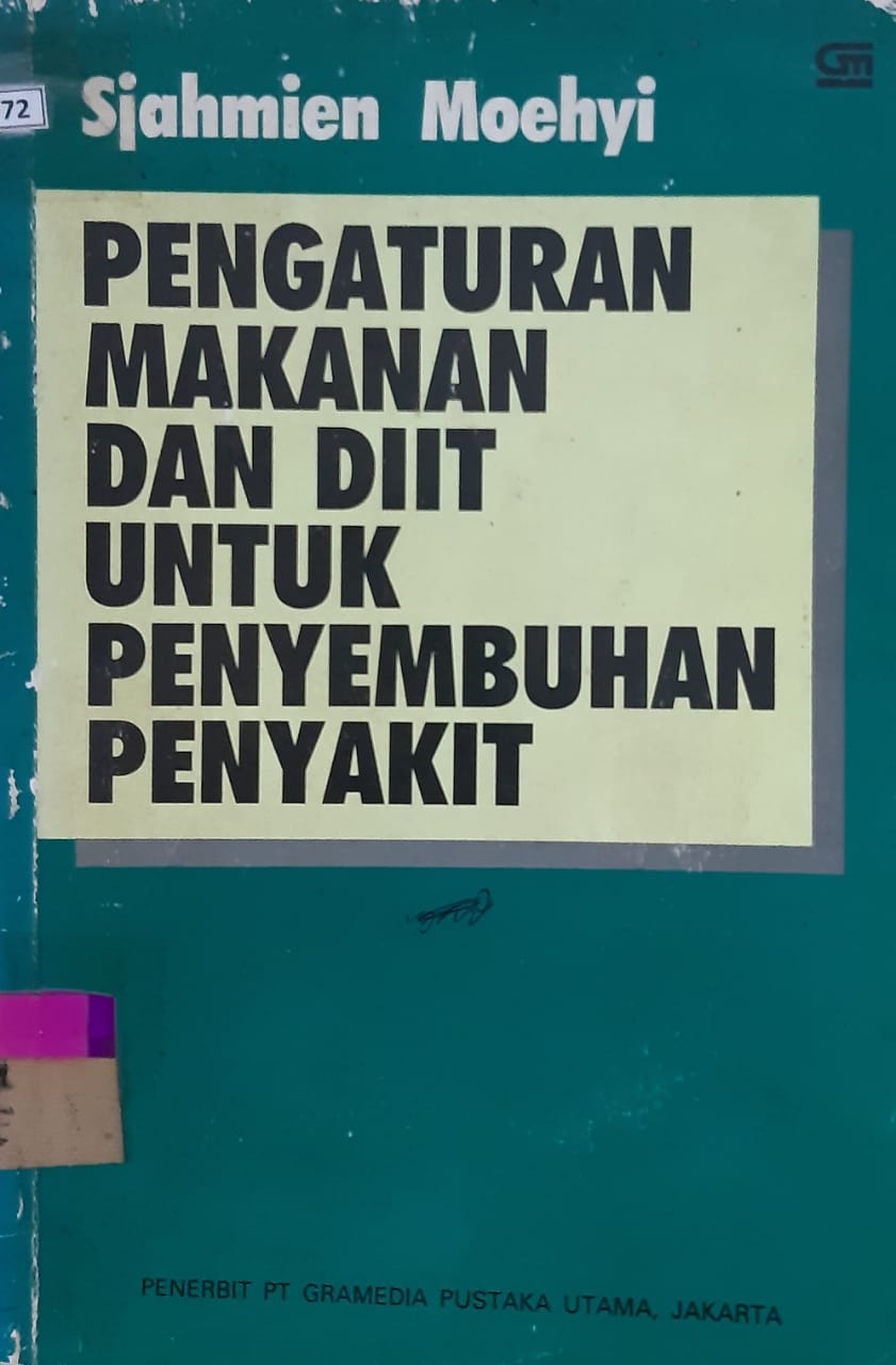 Sampul pengaturan makanan dan diit untuk penyembuhan penyakit / Sjahmien Moehyi