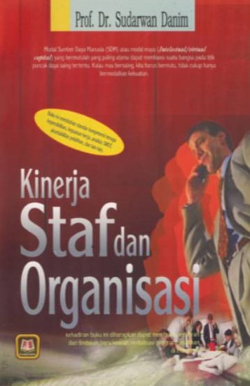 Sampul Kinerja Staf dan Organisasi / Sudarwan Danim