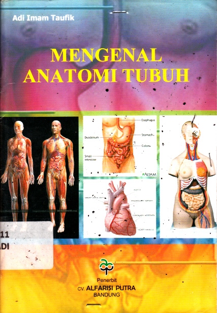 Sampul mengenal anatomi tubuh / Ady Imam Taufik