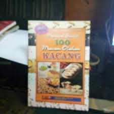 Sampul Membuat sendiri 100 macam olahan kacang / Lia yuliawati