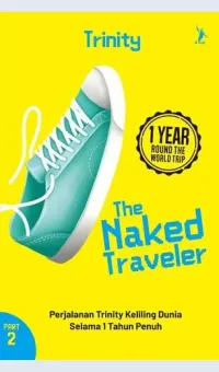 The Naked Traveler :  1 year round the word trip. Part 2 / Trinity