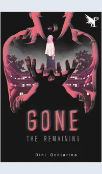 Gone :  The Remaining / Dini Octarina